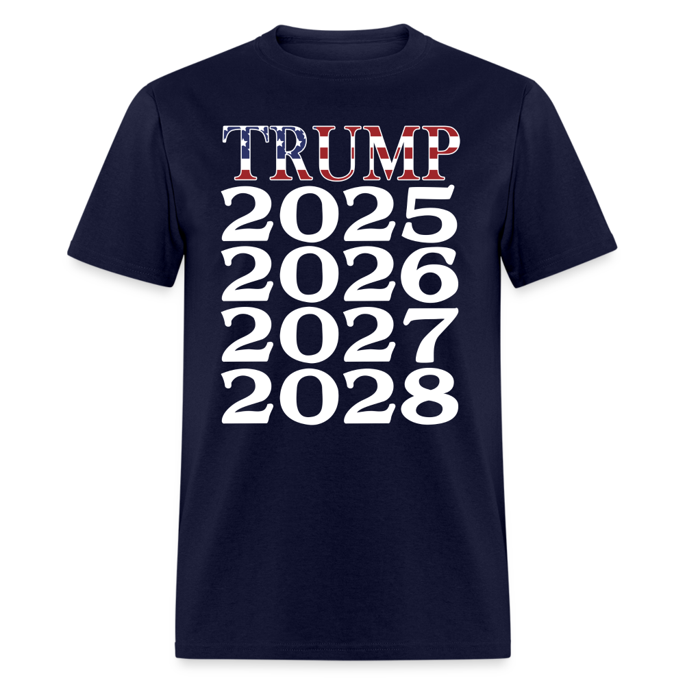 Trump 2025 2026 2027 2028 T Shirt