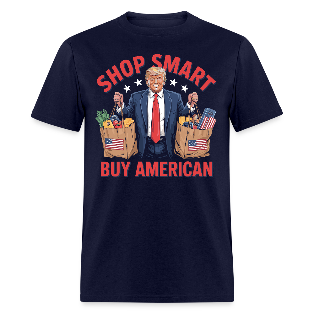 Shop Smart, Buy American T Shirt