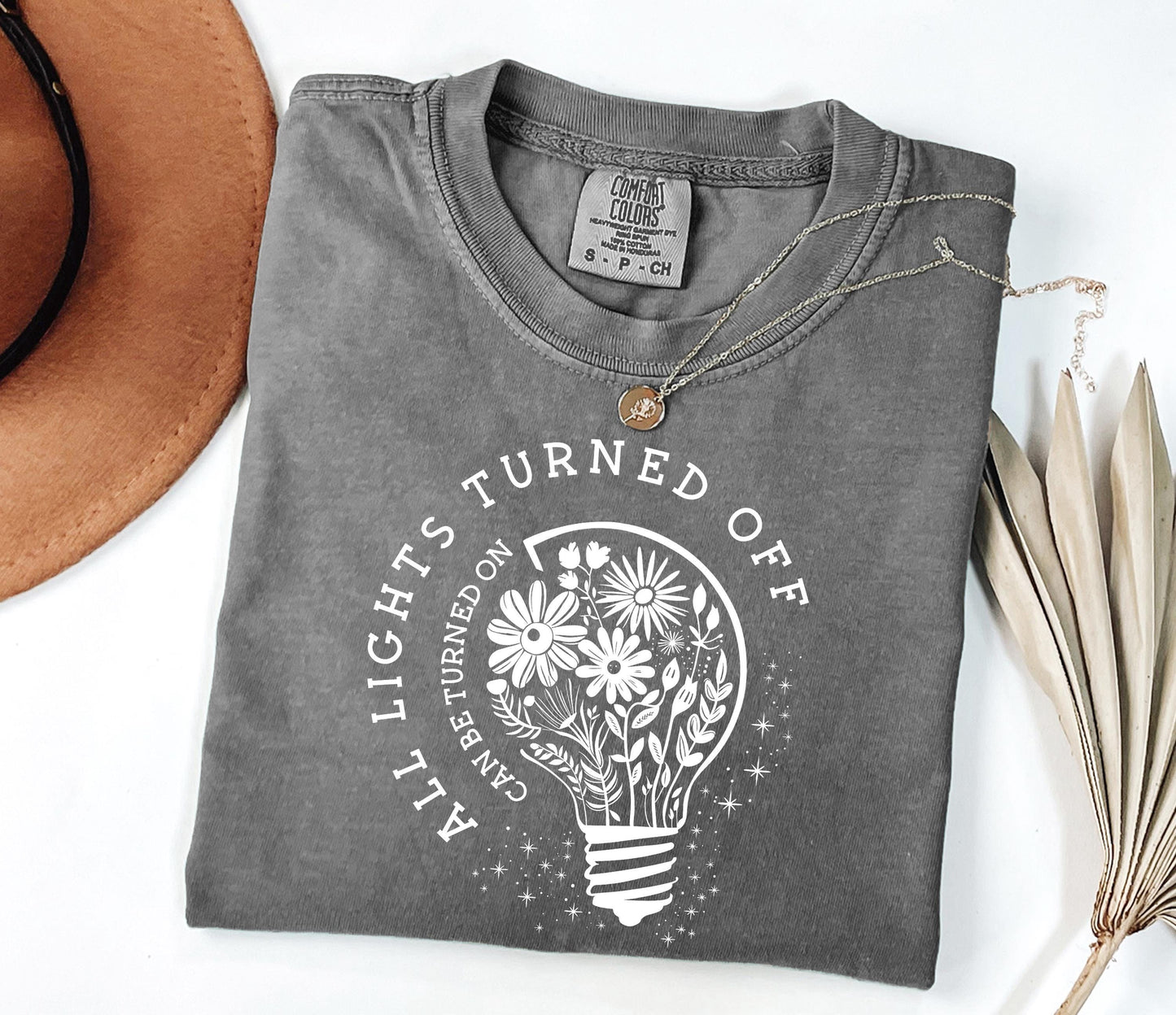 Comfort Colors Lights Turned Off Turned Wildflowers Matter Tee Mental Health Matters Positive (3)