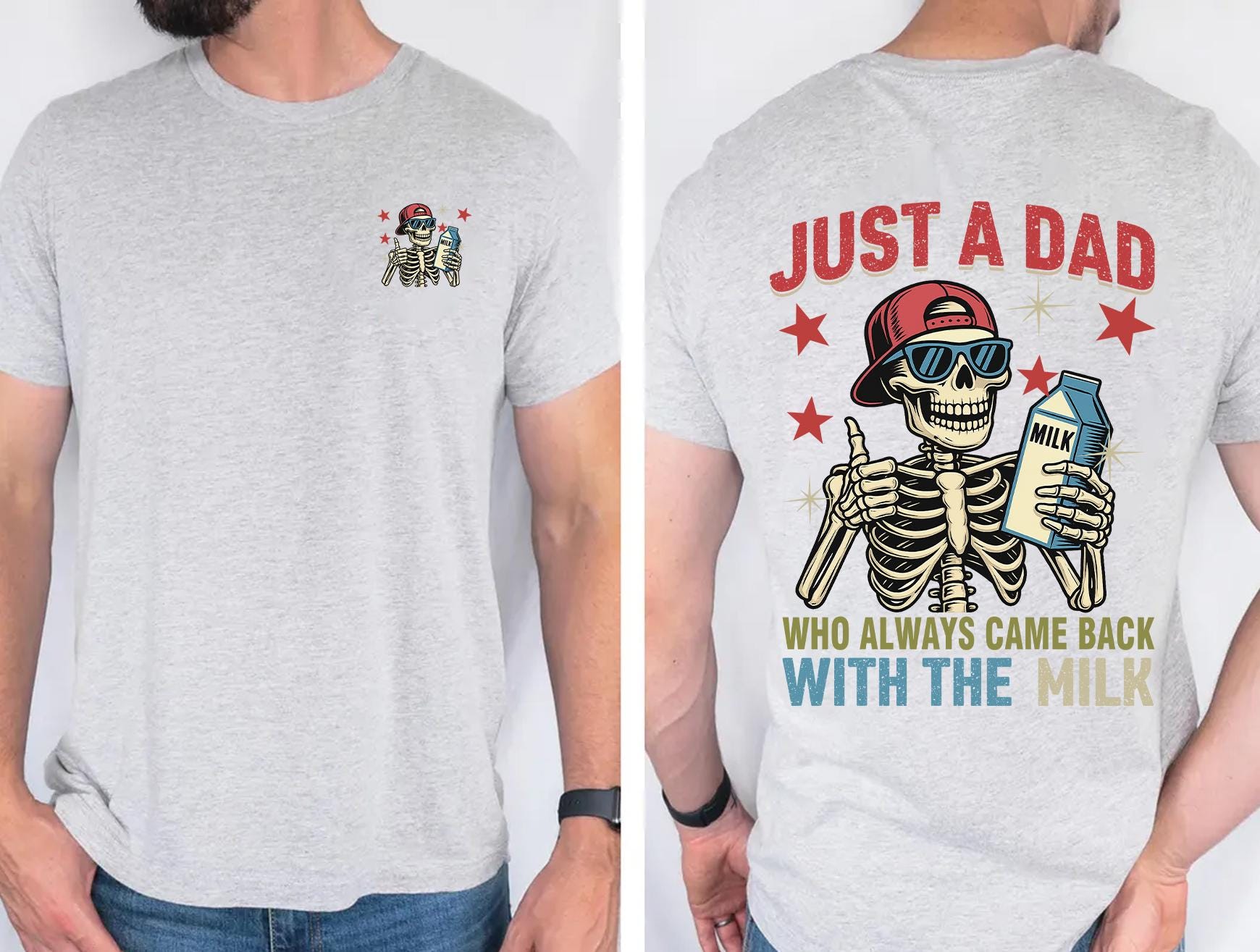 Dad Always Came Back Milk Dad Dad Joke Skeleton Fatherhood Tee Fathers Day (3)