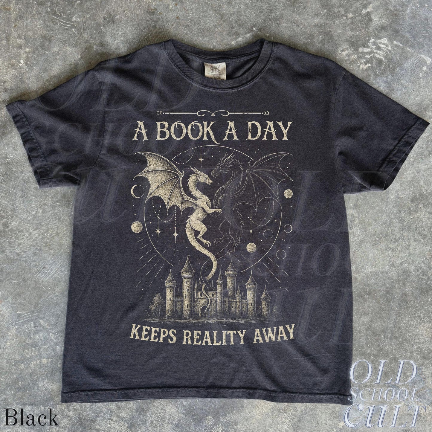 Book Day Keeps Reality Away Dragon Fantasy Comfort Colors Gothic Grunge Castle Reader (3)