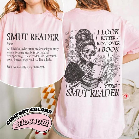 2 Sided, Smut Reader Bookish T-Shirt, Romance Reader T-Shirt,I Look Better Bent Over A Book, Dark Romance Shirt, Spicy...