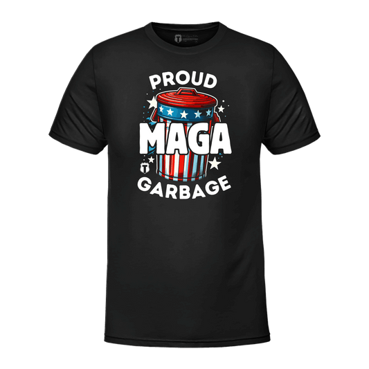 Proud MAGA Garbage T-Shirt