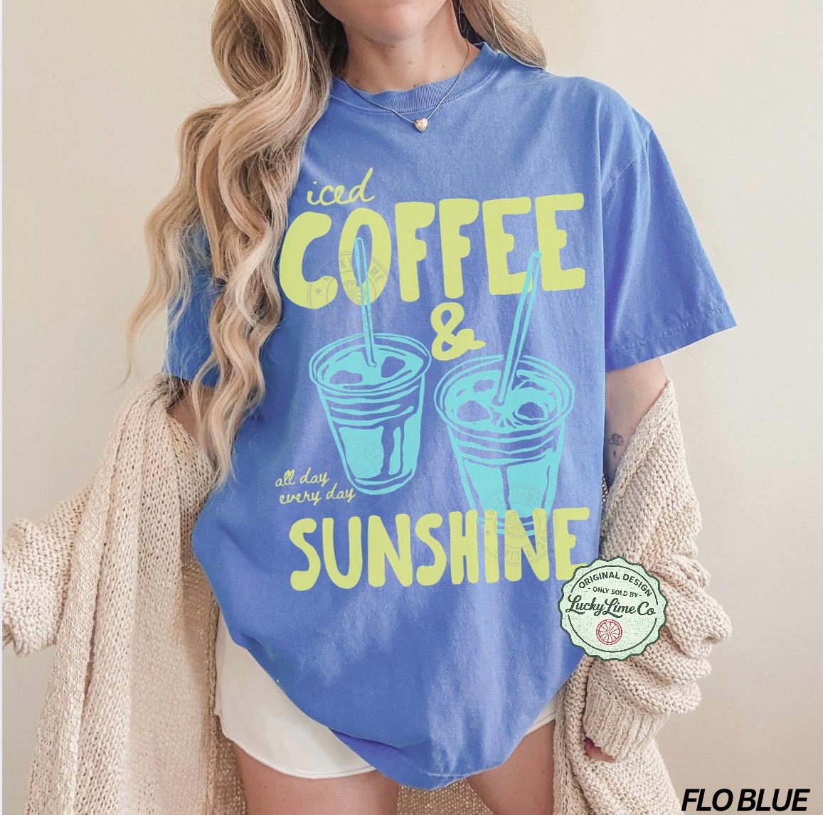 Iced Coffee Sunshine Iced Coffee Coffee Lover Summer Summer Coffee Comfort Colors (5)