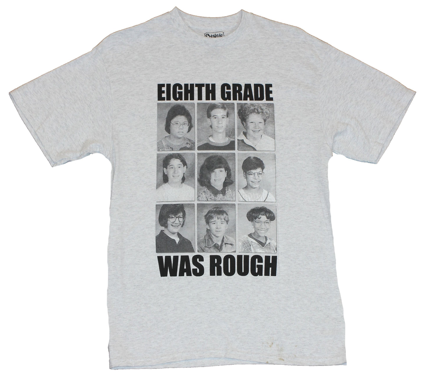 Crude Attitude Mens T-Shirt -  "Eight Grade was Rough" Class Photo Pictures