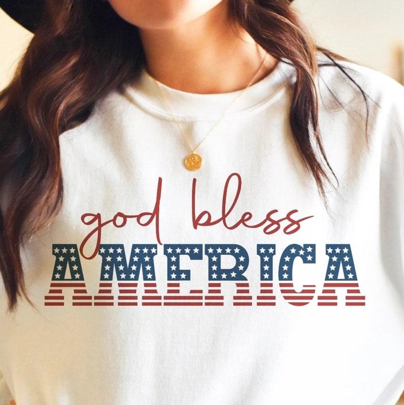 4th Of July Shirt, God Bless America T-Shirt or Crew Sweatshirt, Independence Day Tee, Crew Sweatshirt Hoodie