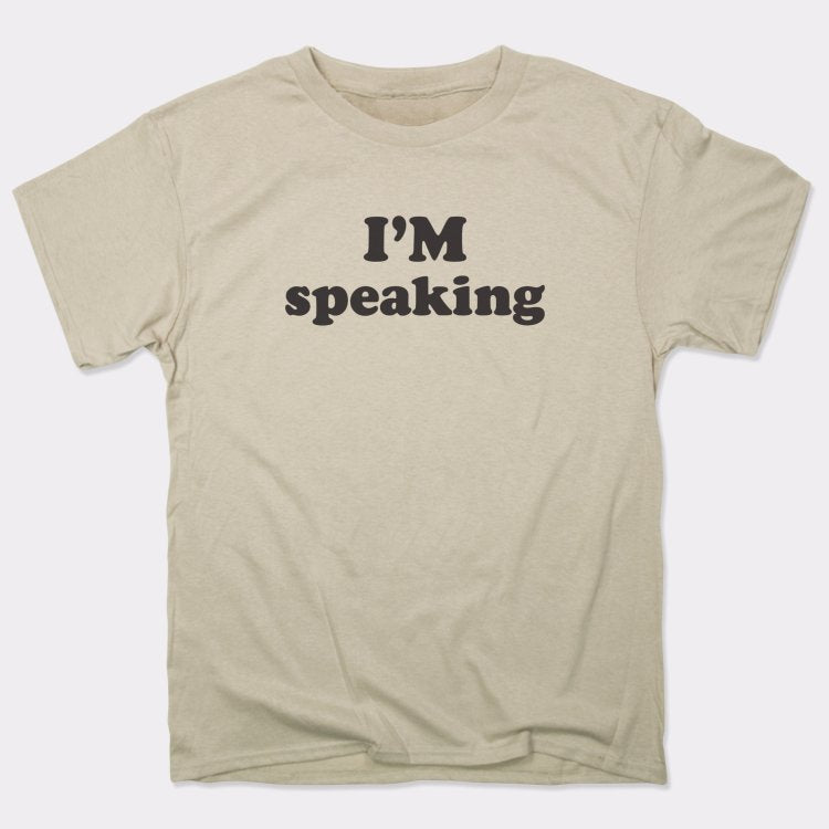 I'm Speaking