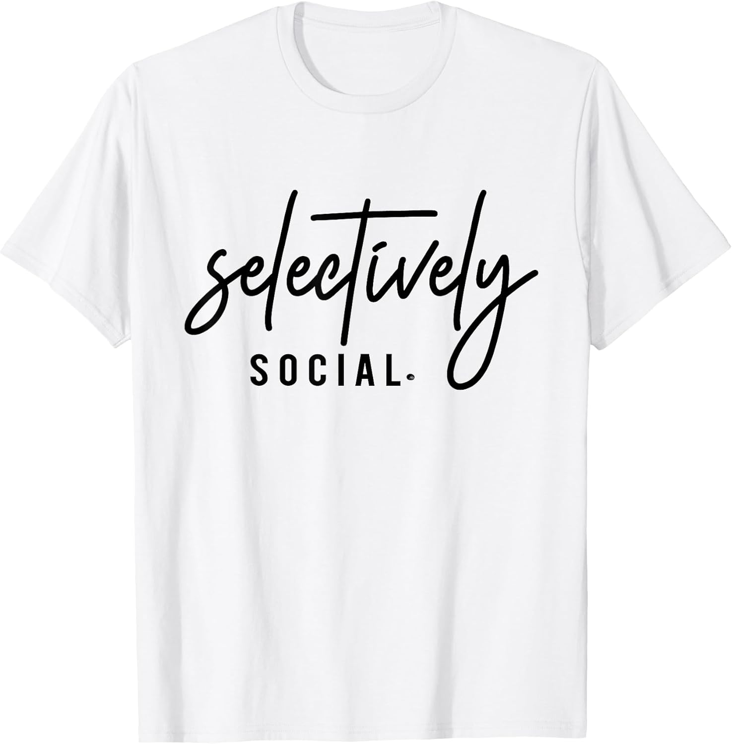Selectively Social Funny Introvert Minimalist Quote T-Shirt