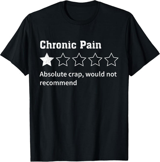 Chronic Pain Sarcastic Quotes Chronic Pain Recommend s Absol T-Shirt
