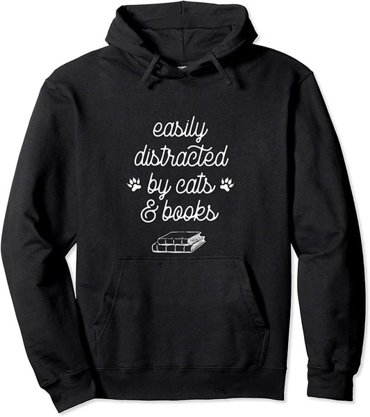 Easily distracted by cats and books Pullover Hoodie