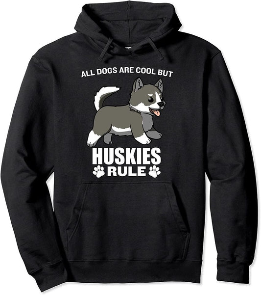 All Dogs Are Cool But Siberian Huskies Rule Pullover Hoodie