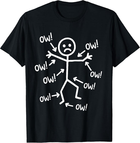Ow Ow Ow Stick Character Figure Humor Chronic Pain Awareness T-Shirt
