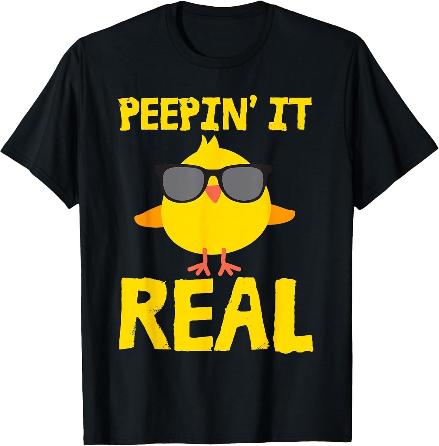 Peepin' It Real Funny Cool Chick Peep Chickens Easter Pun T-Shirt