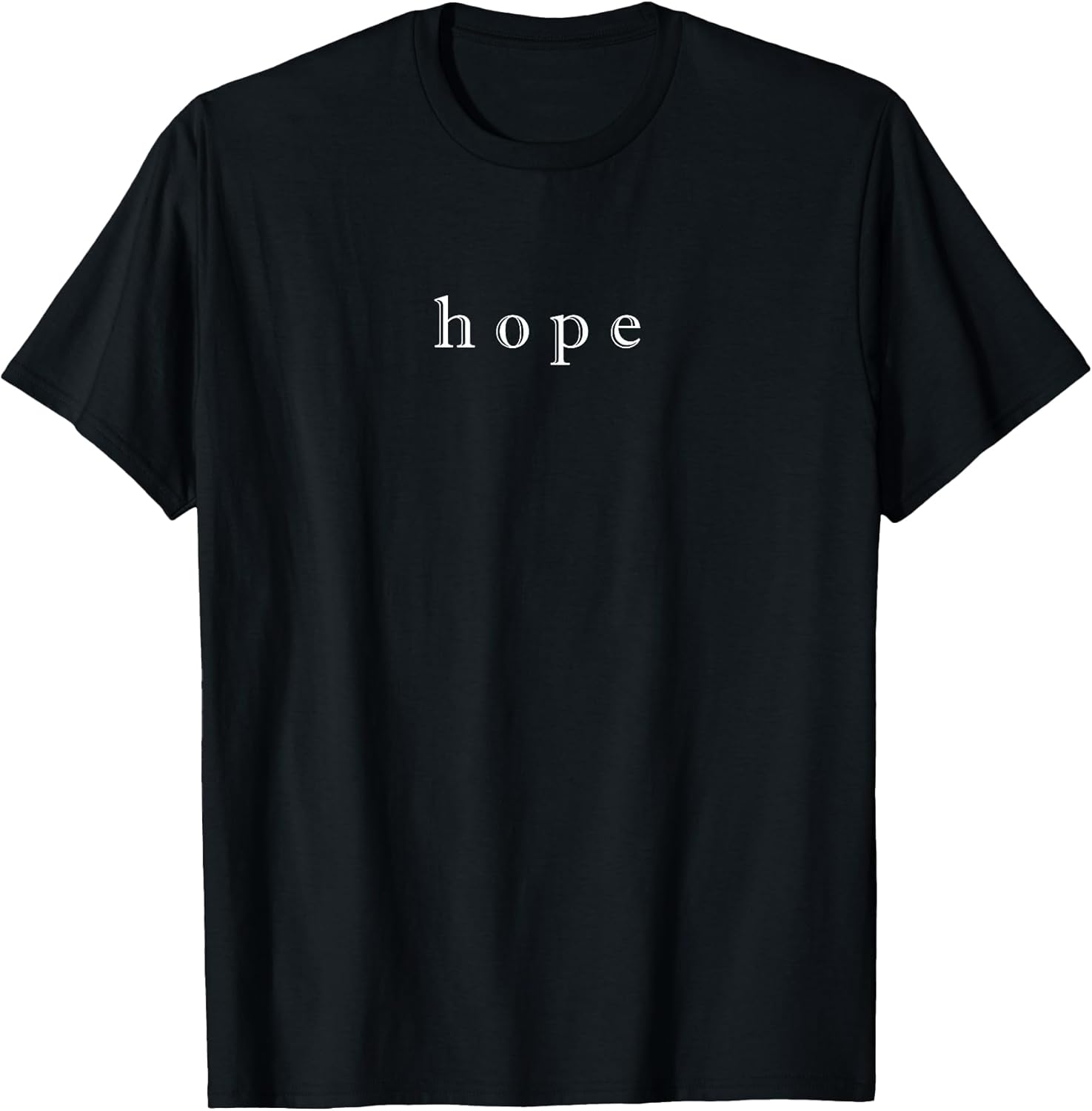 Hope Minimalist Design White Typography Motivational T-Shirt