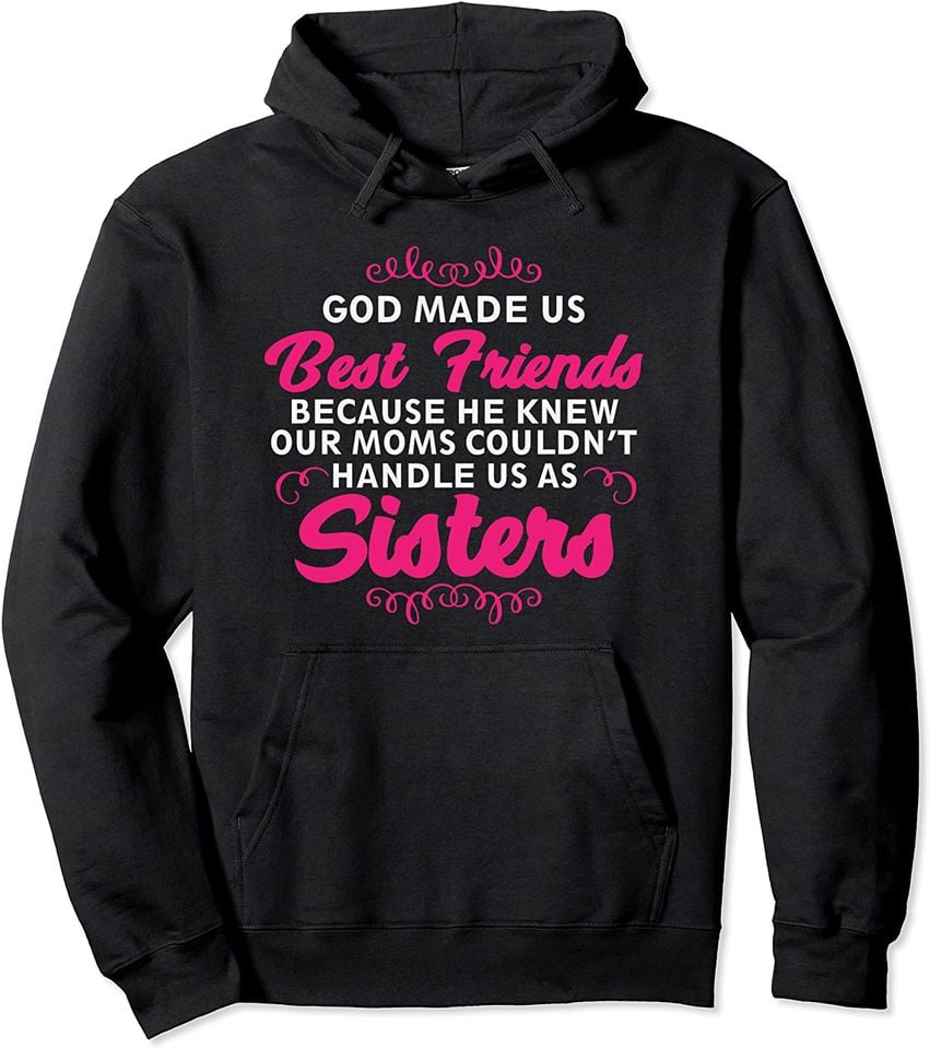 Sisters Hoodie Best Friends
