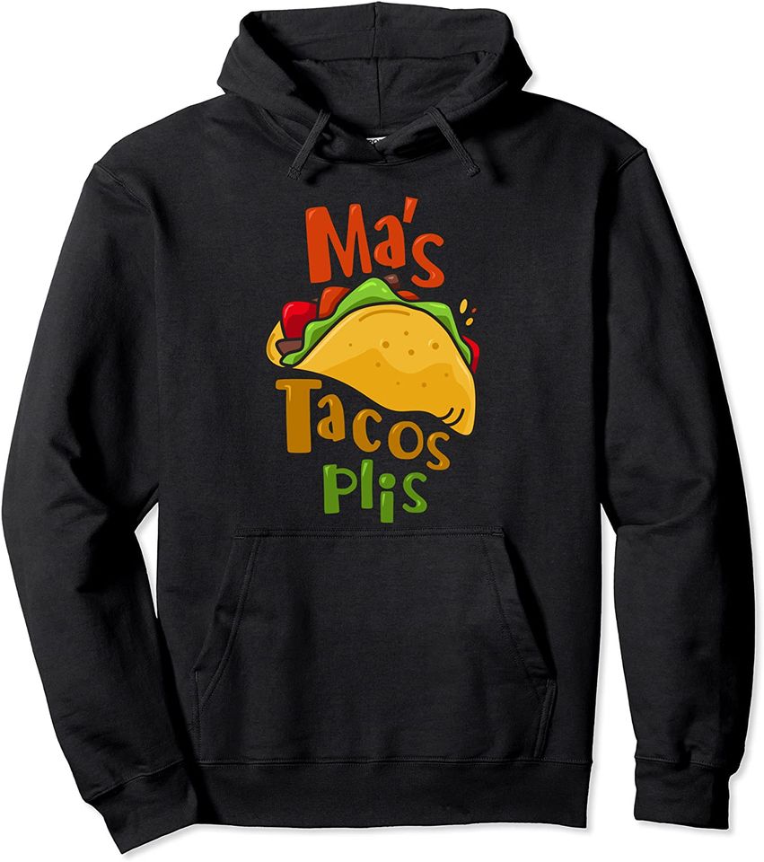 Tacos Are Life Hoodies