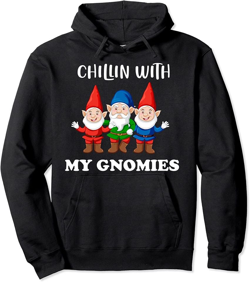Hanging With My Gnomies | Chillin with my Gnome Christmas Pullover Hoodie