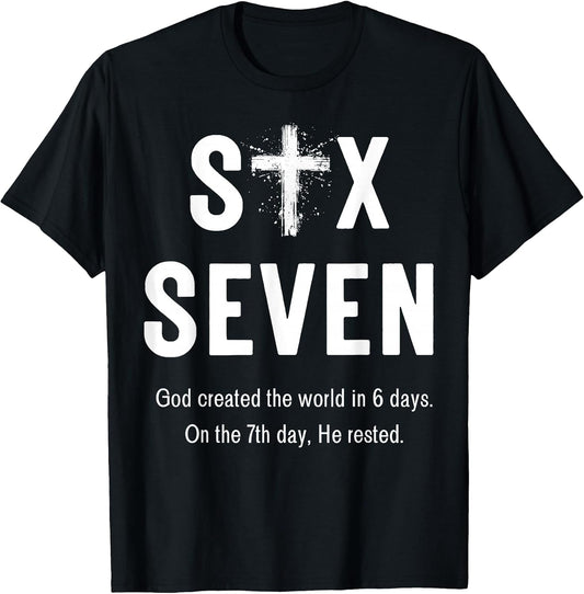 Six Seven God Created The World in 6 Days 67 Meme Faith T-Shirt