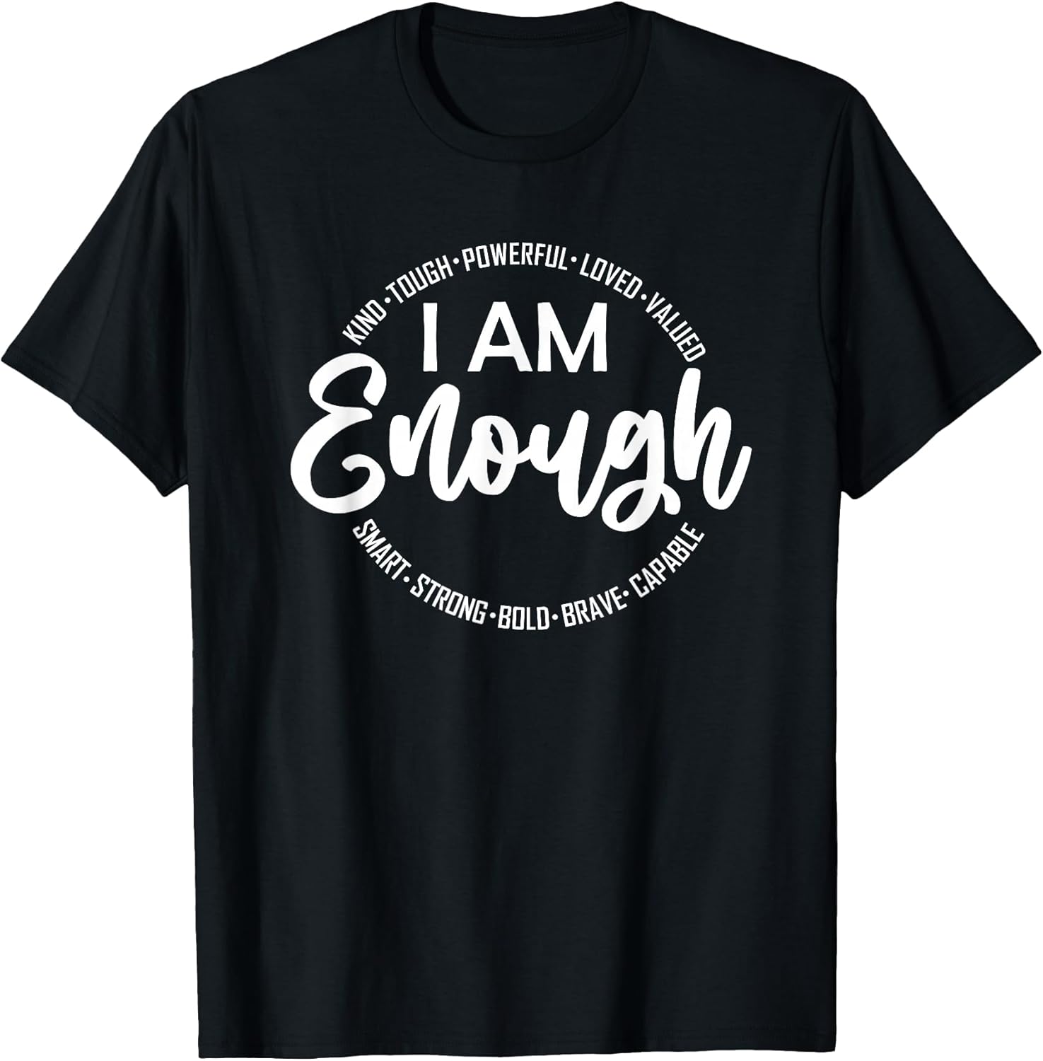 Inspirational, Motivational T-Shirt