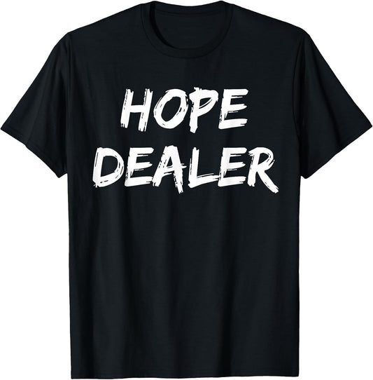 Inspirational Hope Quotes Sayings Shirts