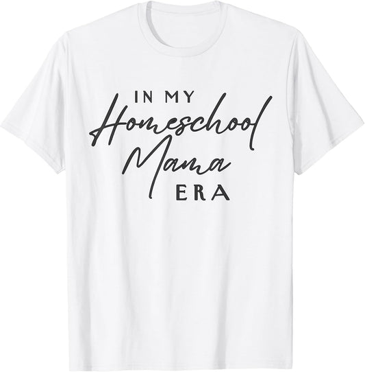 In My Homeschool Mama Era Homeschooling Mom Minimalist Cute T-Shirt