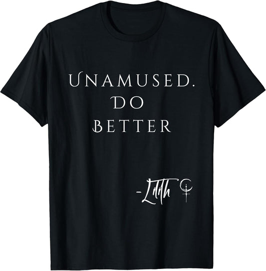 Unamed Do Better Lilith Funny Sarcastic Goth Quote Introvert T-Shirt