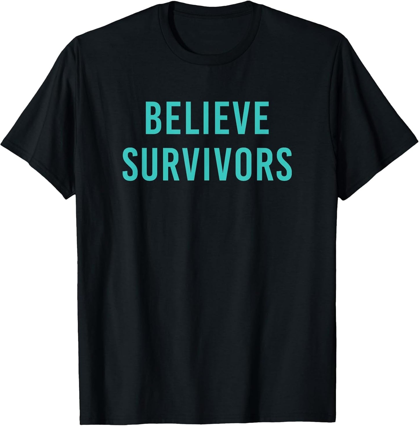 Believe Survivors | Feminist #metoo Protest March T-Shirt T-Shirt