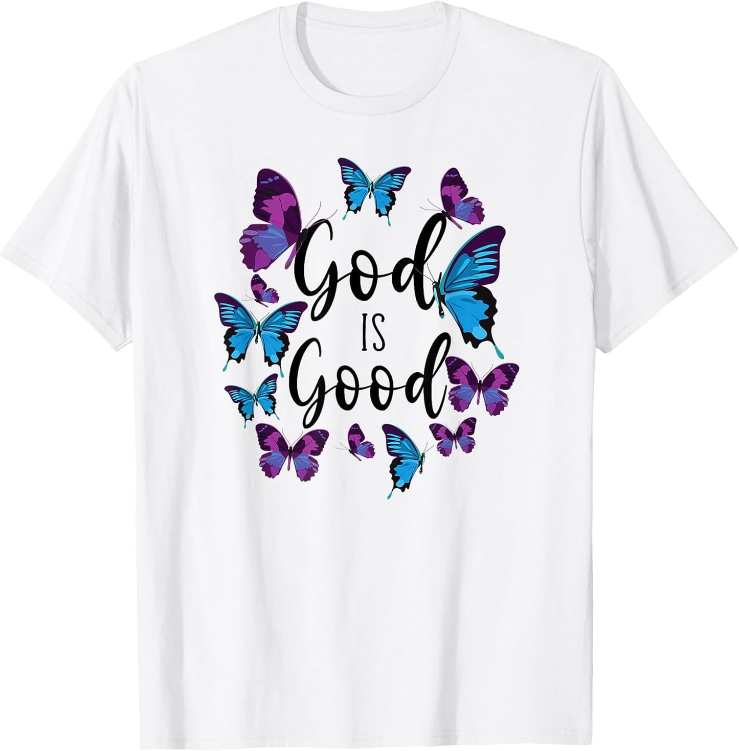 Christian Bible Verse Quote Butterfly God Is Good T-Shirt