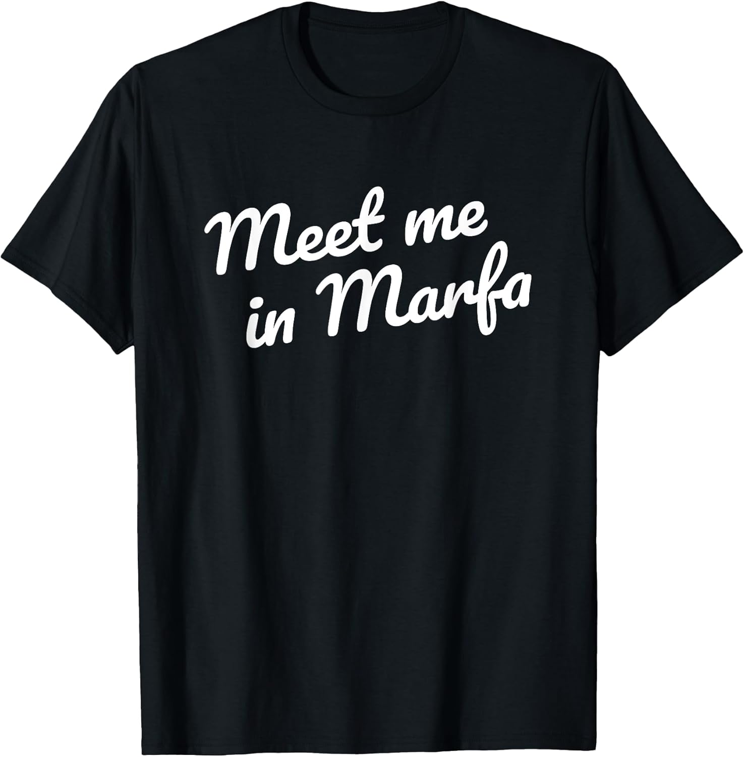 Meet me in Marfa TX Retro Minimalist Marfa Texas Souvenir T-Shirt
