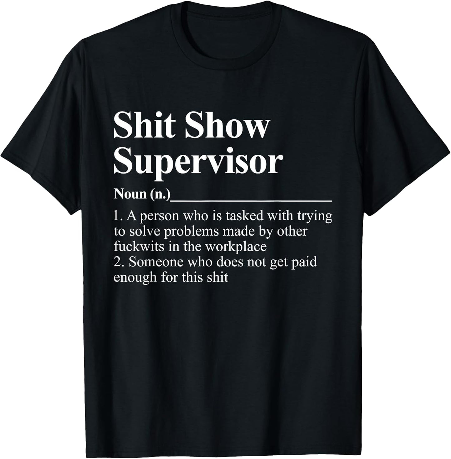 Shit Show Supervisor Funny Coworker