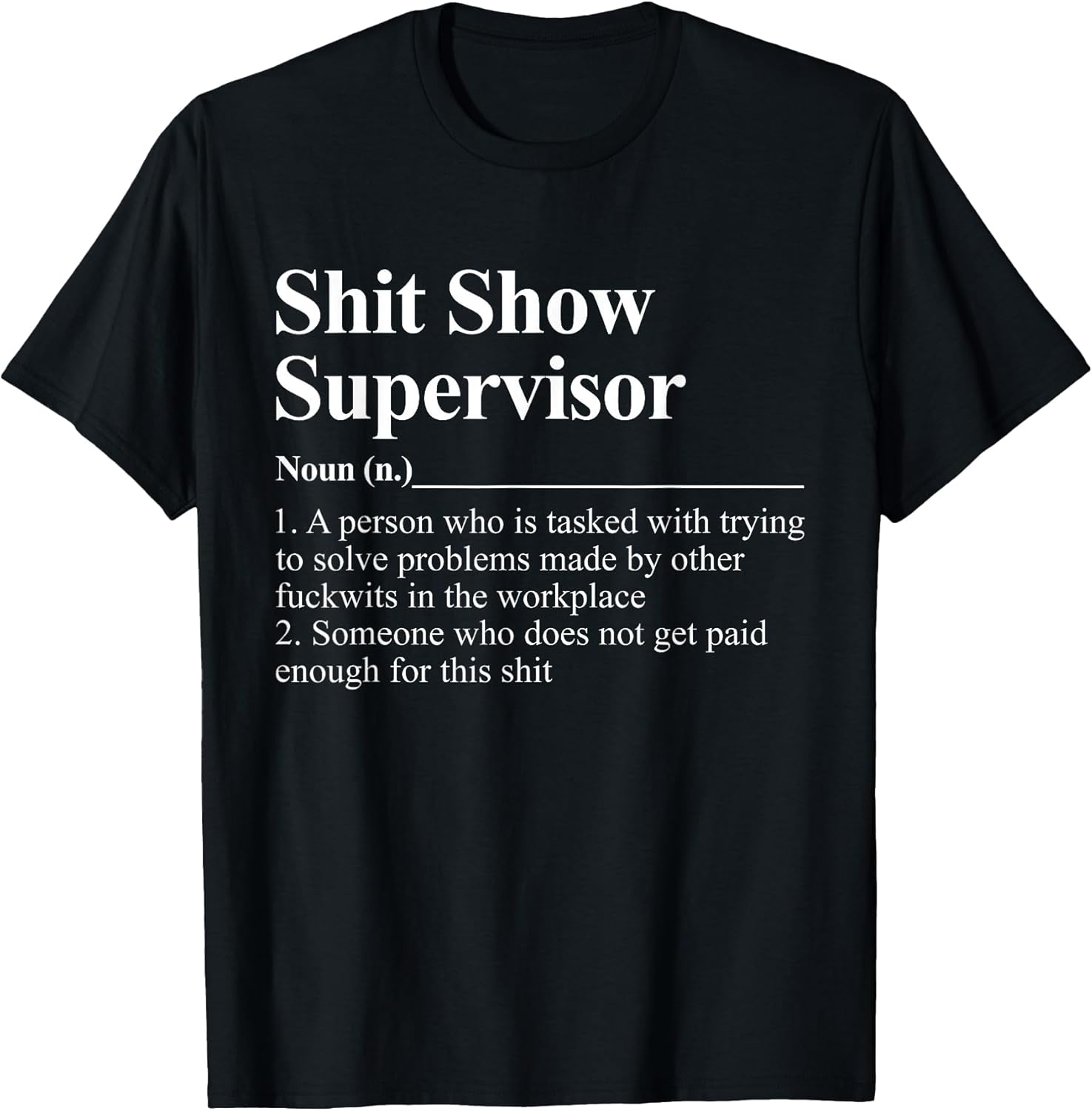 Shit Show Supervisor Funny Coworker