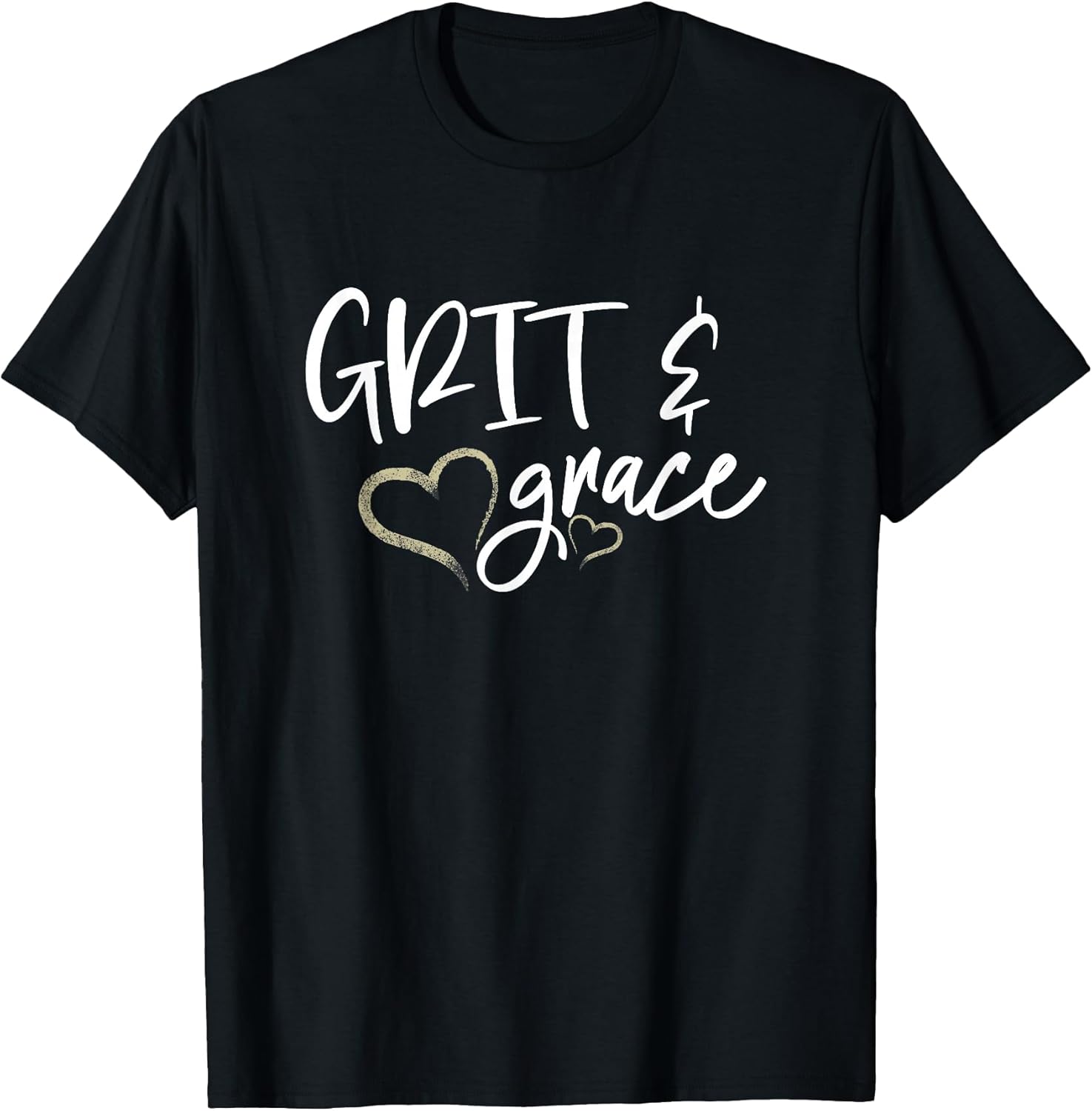 Grit and Grace Positive Quotes Christian Sayings Women's T-Shirt