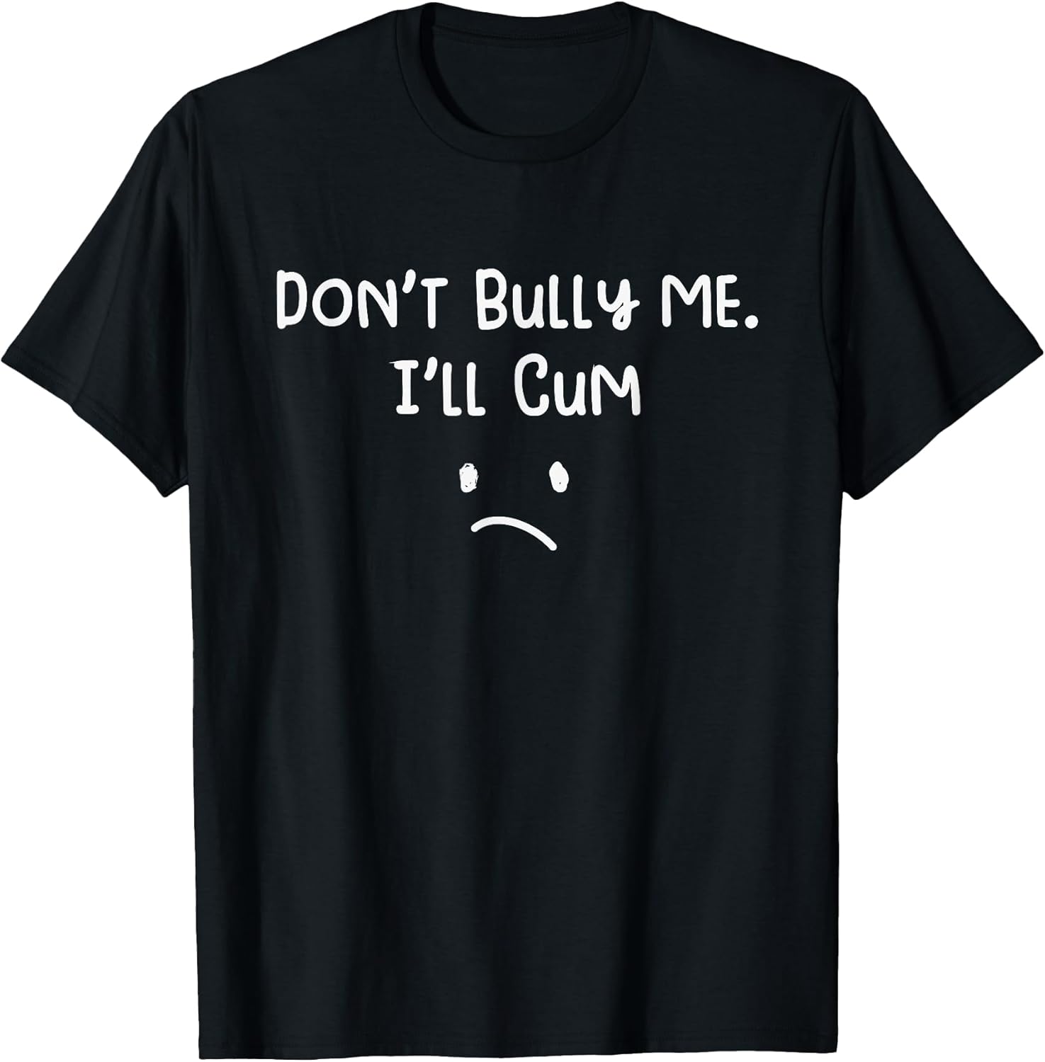 Don't Bull Me I'll Come Funny Sarcastic T-Shirt
