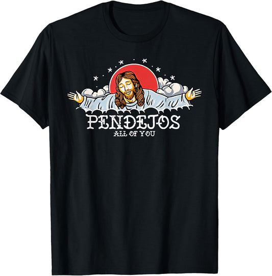 Pendejos All of You Jesus Sarcastic Humor T-Shirt Small