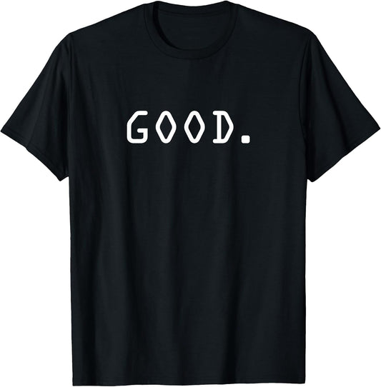 Good Military Workout Motivation T-Shirt