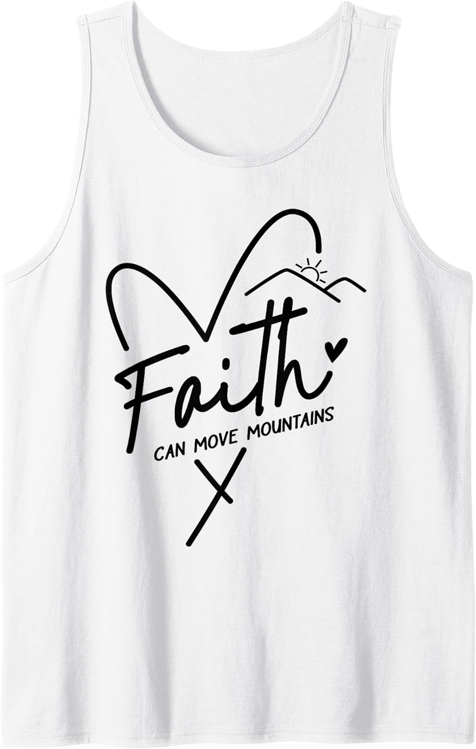 Inspirational Quote Faith Can Move Mountains Positive Saying Tank Top