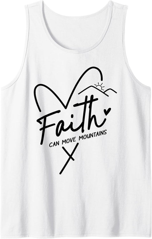 Inspirational Quote Faith Can Move Mountains Positive Saying Tank Top