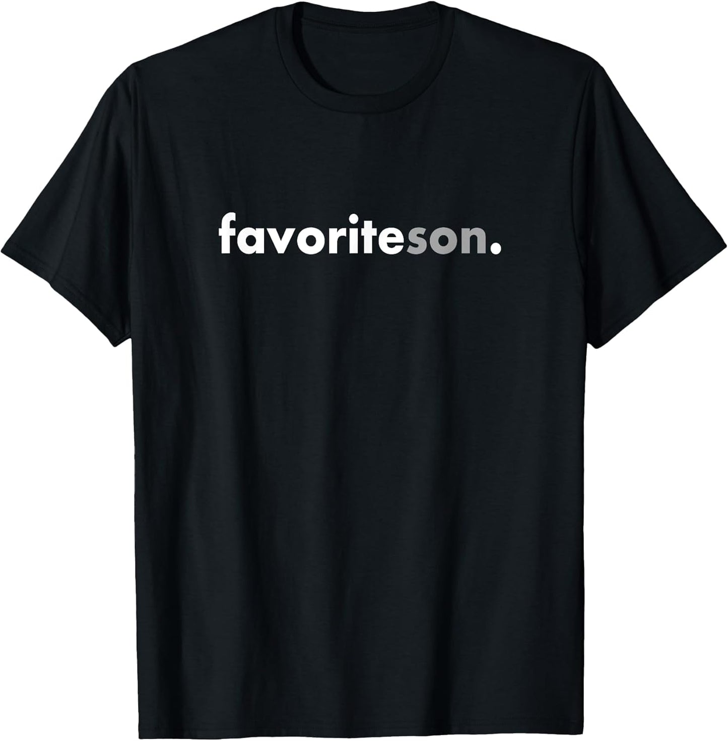 Sarcastic Fun Family Favorite Apparel
