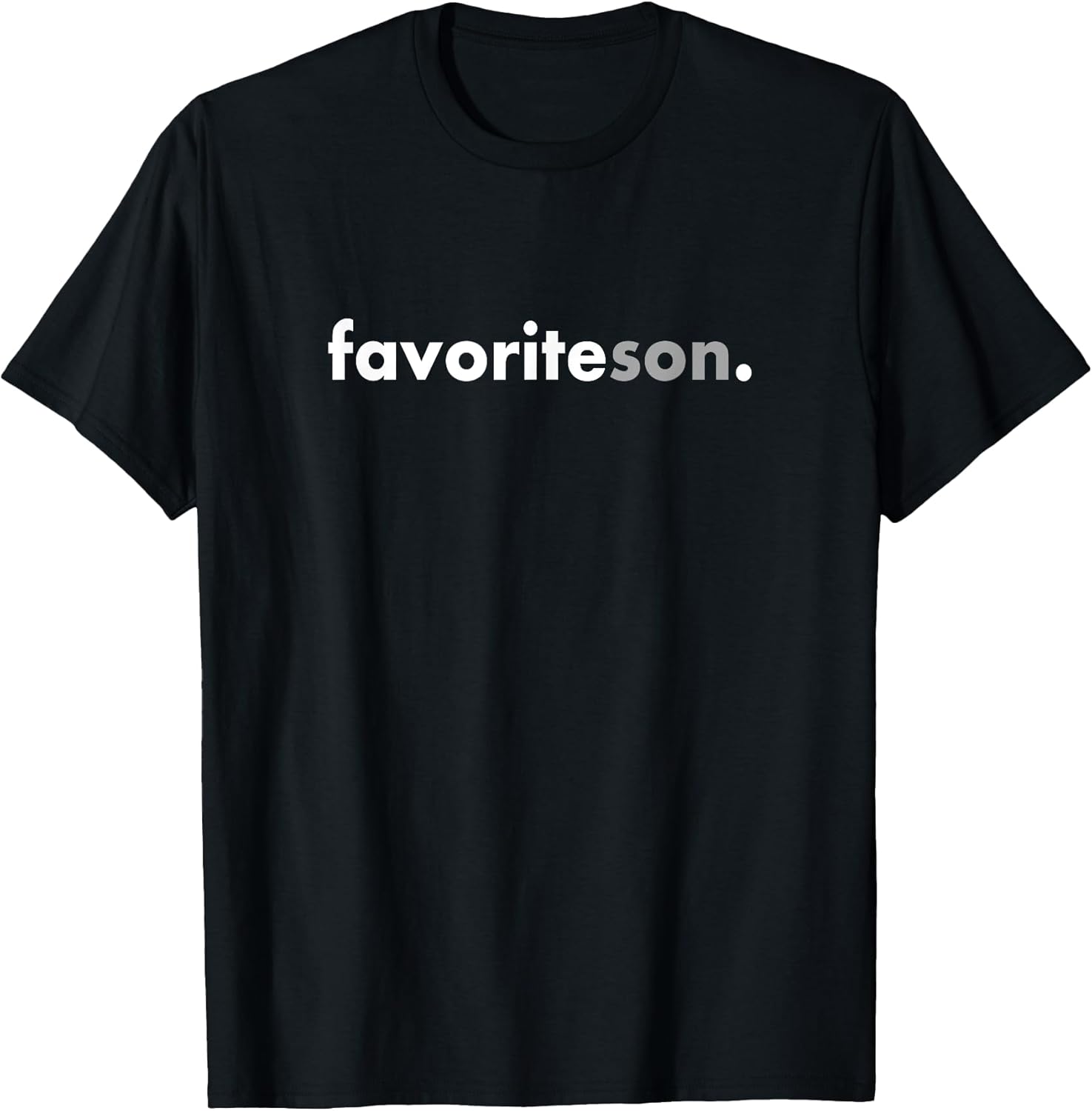 Sarcastic Fun Family Favorite Apparel