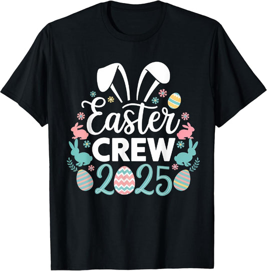 Easter Crew 2025 Matching Family Friends Easter Day T-Shirt