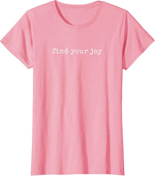 Funny Motivational Find Your Joy T-Shirt, Female X-Small, Blue