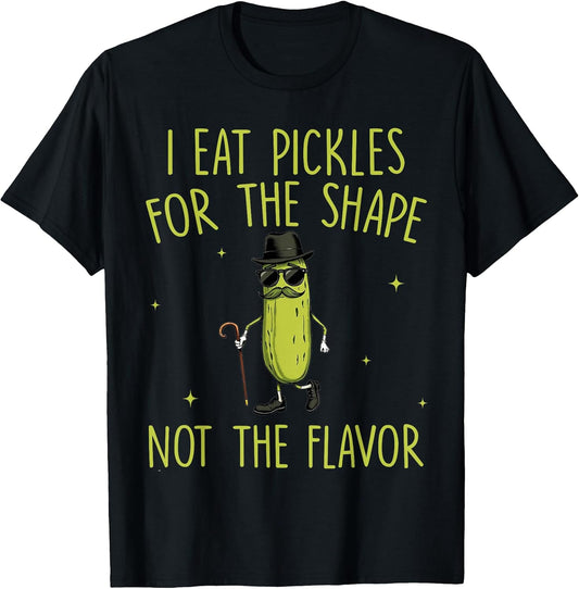 Funny Pickle I Eat Pickles for The Shape Inappropriate Meme T-Shirt