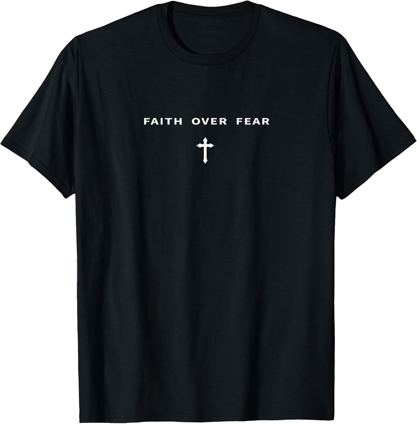 Faith Over Fear Christian Minimalist Jesus Christ Cross T-Shirt
