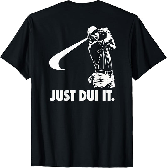 Just DUI It Funny Golf Swing Athletic T-Shirt