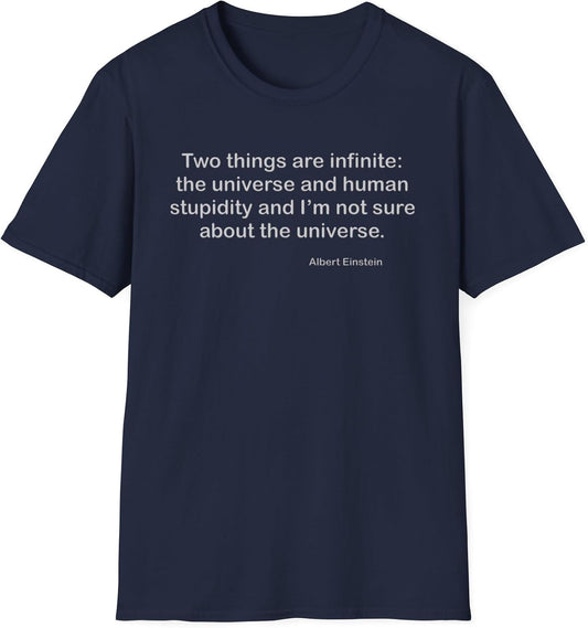 Albert Einstein Human Stupidity Quote T-Shirt, Philosophy Tee, Science Lover Gift, Inspirational Shirt, Teacher Gift