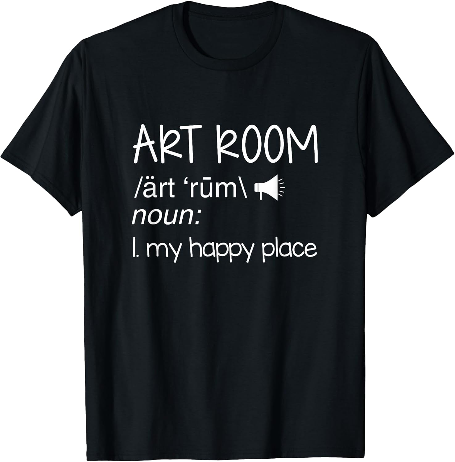 Art Room Definition Art Teacher Artist Painting Art Lover T-Shirt