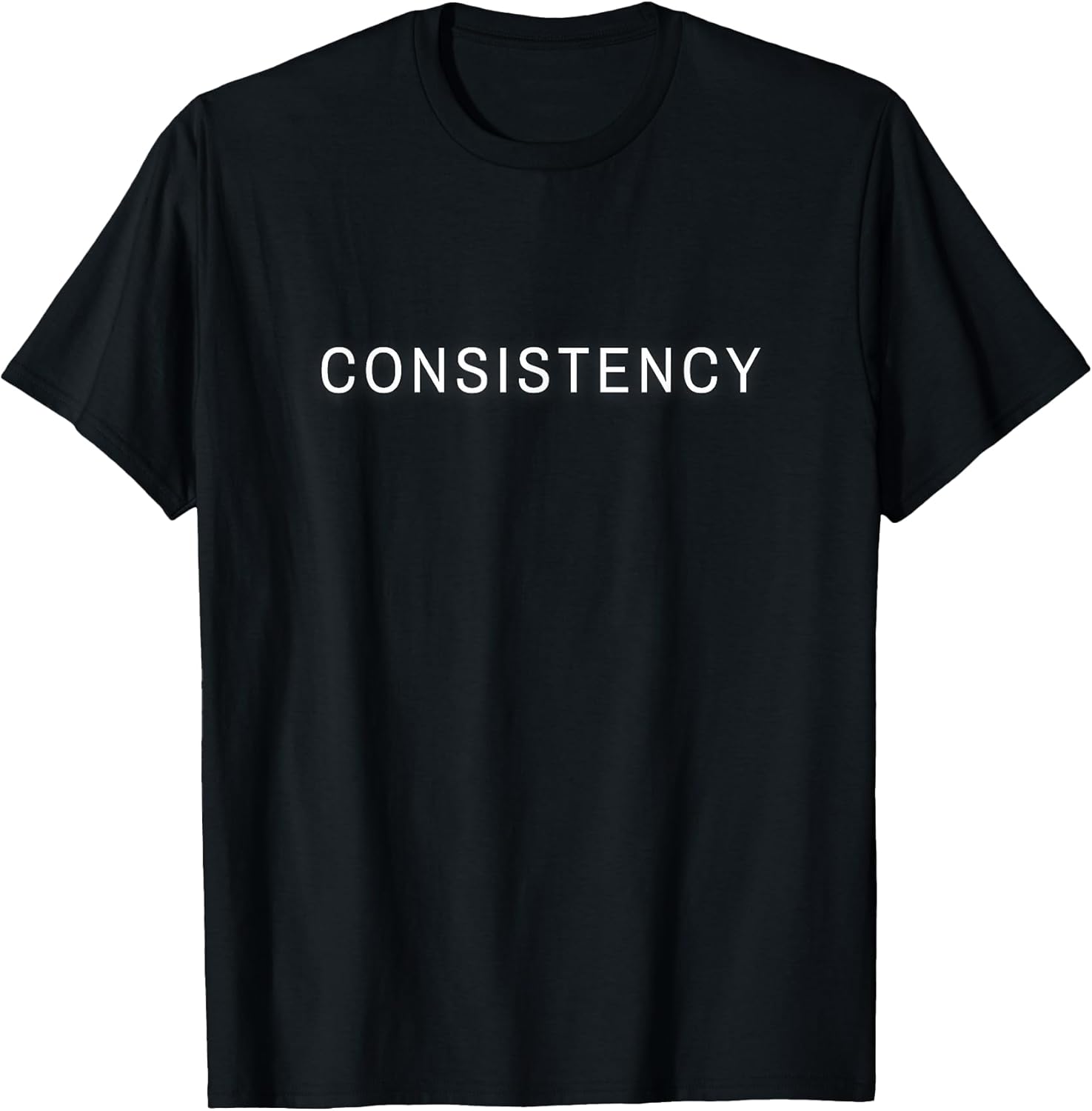 Consistency Minimalist Inspirational Statement T-Shirt