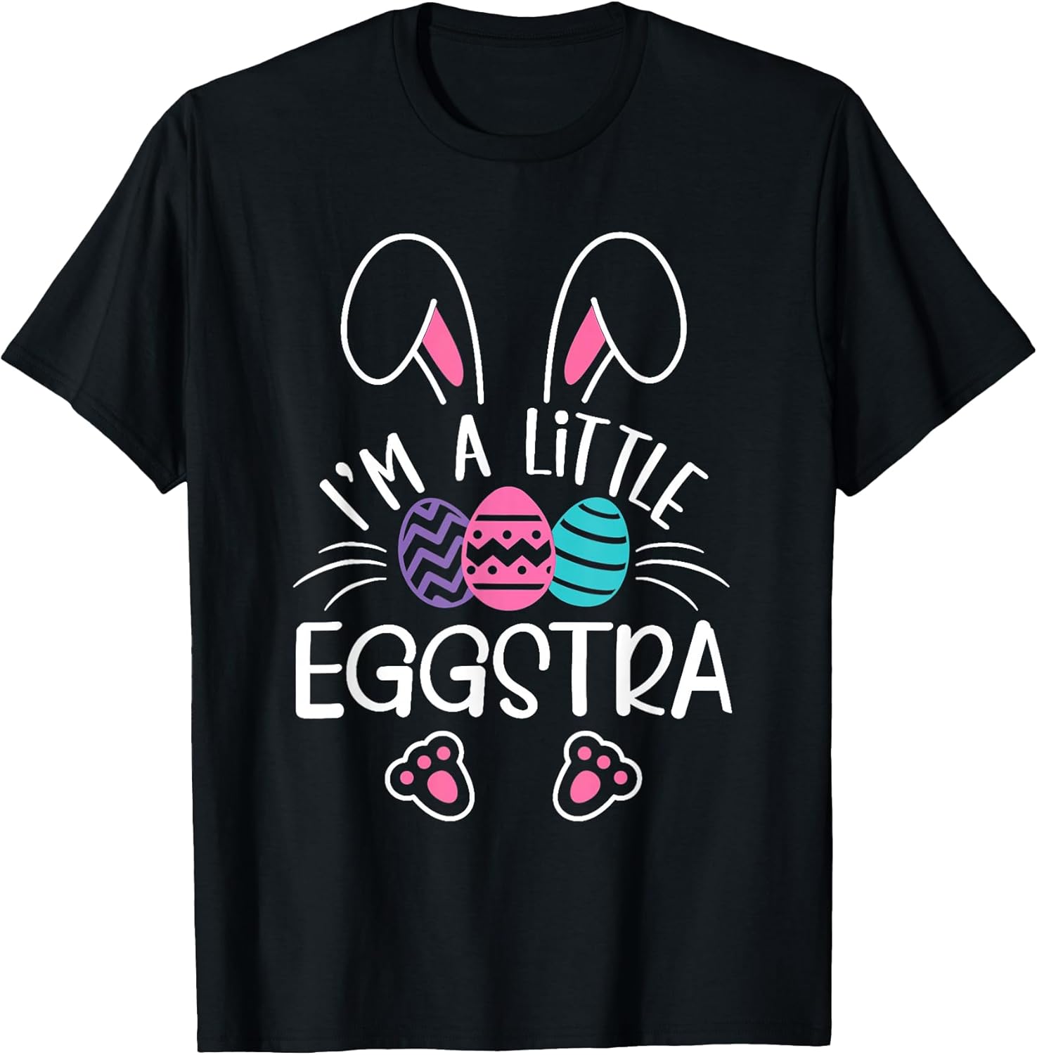 I’m A Little Eggstra Funny Easter Bunny Cute