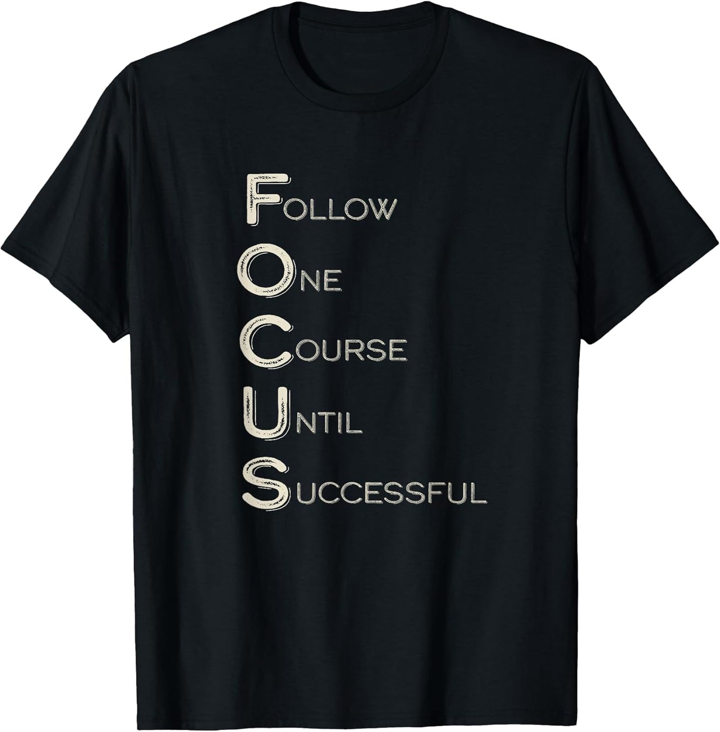Focus Word Art Strong Women Men Achievers Inspirational T-Shirt