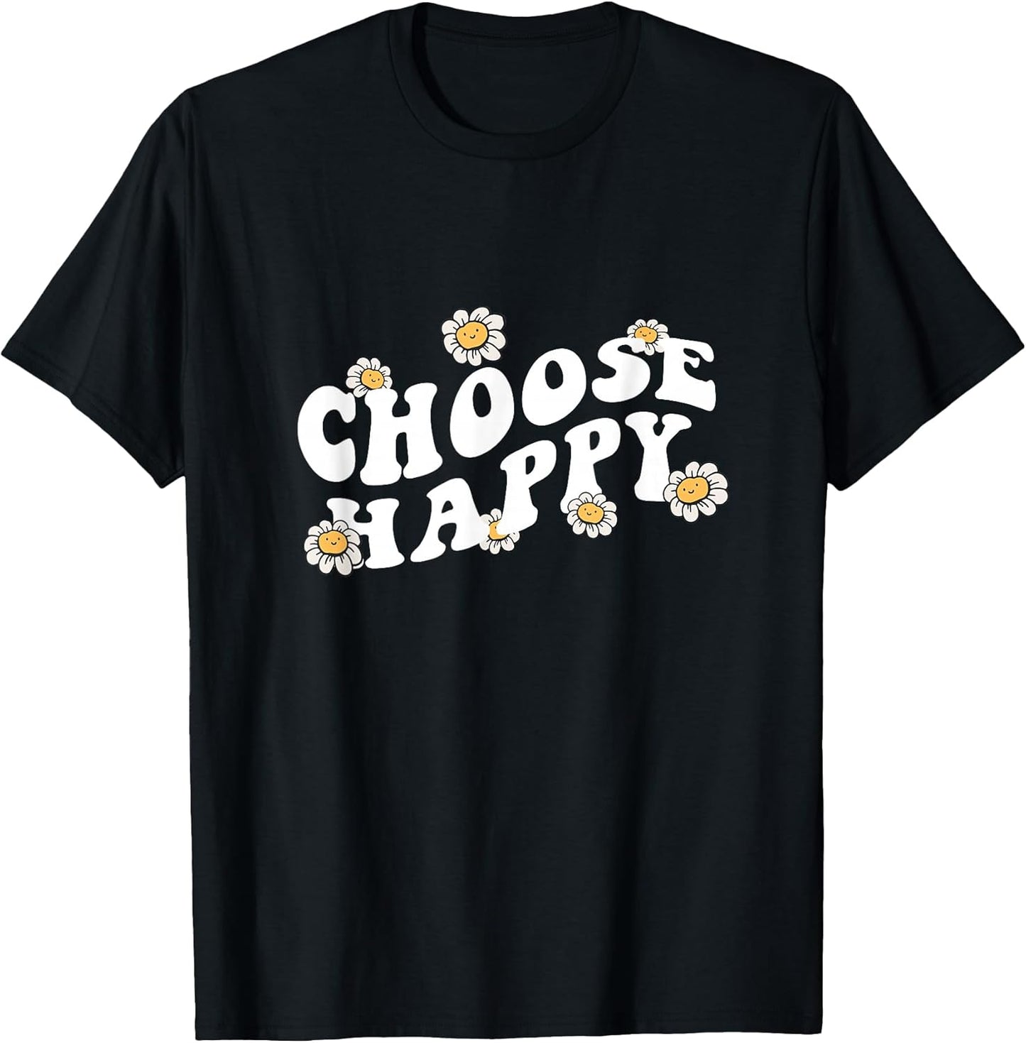 Choose Happy Shirt Groovy Happiness Quote Positive Message T-Shirt